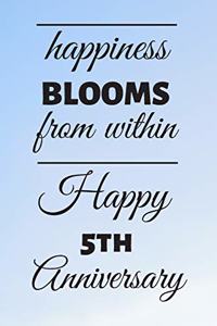 Happiness Blooms from within Happy 5th Anniversary