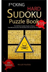 F*cking Hard Sudoku Puzzle Book #15