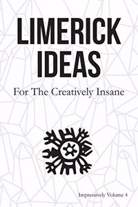 Limerick Ideas