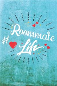 Roommate Life