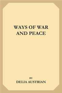 Ways of War and Peace