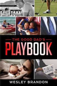 Good Dad's Playbook