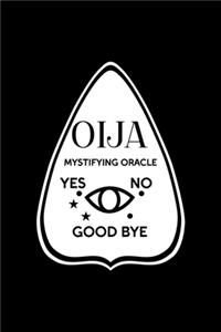 Ouija Mystifying Oracle YES NO GOOD BYE
