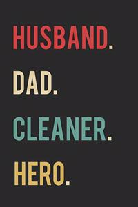 Husband Dad Cleaner Hero