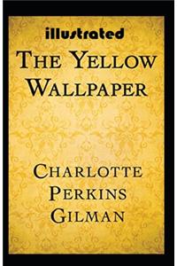 The Yellow Wallpaper Illustrated