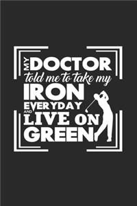 Doctor iron live on green