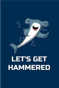 Let's Get Hammered