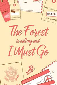 The Forest Is Calling And I Must Go