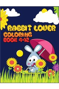Rabbit Lover Coloring Book 4-12