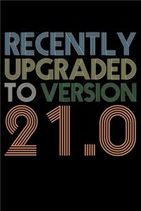 Recently Upgraded To Version 21.0