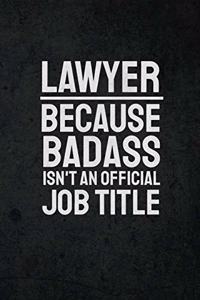Lawyer Because Badass Isn't An Official Job Title