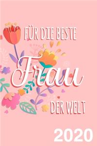 Kalender für die beste Frau der Welt - Terminplaner 2020