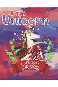 merry christmas i'm unicorn