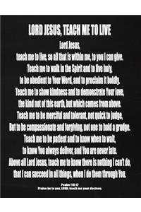 Lord Jesus, Teach Me To Live