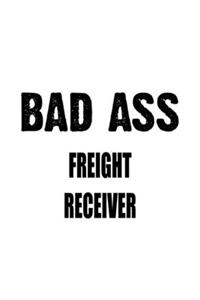 Bad Ass Freight Receiver