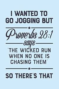 I Wanted To Go Jogging But Proverbs 28