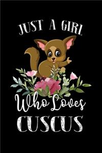Just a Girl Who Loves Cuscus