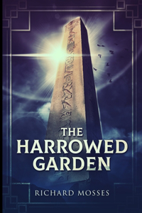 The Harrowed Garden