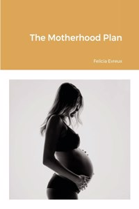 Motherhood Plan