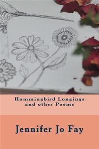 Hummingbird Longings and other Poems