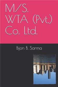 M/S. WTA (Pvt.) Co. Ltd.