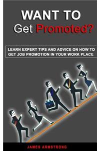 Want to Get Promoted