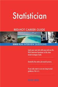 Statistician RED-HOT Career Guide; 2503 REAL Interview Questions