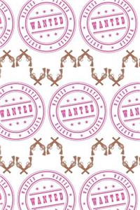 Wanted: 150 Lined/Ruled Journal Pages Planner Diary Notebook with Pink Cowboy/Cowgirl Country Western Horseshoe and Seal Badge Pattern and on the Cover