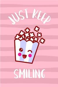 Just Keep Smiling
