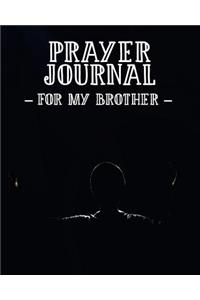 Prayer Journal for My Brother