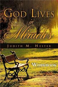 God Lives in Miracles -- Workbook
