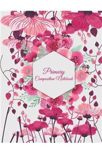 Primary Composition Notebook: Pink Floral, Wide Ruled Primary Composition Notebook 120 Pages Large Print 8.5" x 11" Kids School Notebook, Draw and Write Journal