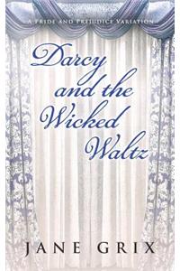Darcy and the Wicked Waltz