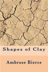 Shapes of Clay