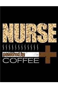 Nurse Powered By Coffee