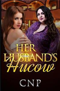 Her Husband's Hucow