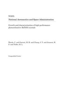 Growth and Characterization of High-Performance Photorefractive Batio3 Crystals