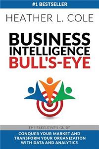 Business Intelligence Bull's-Eye