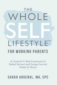 Whole SELF Lifestyle for Working Parents