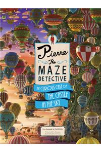 Pierre the Maze Detective: The Curious Case of the Castle in the Sky