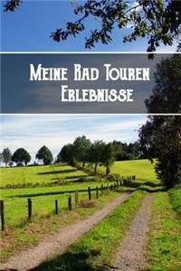 Meine Rad Touren Erlebnisse