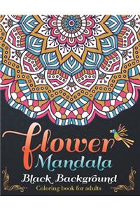 Flower Mandalas Black Background Coloring book for adults