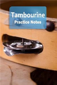 Tambourine Practice Notes