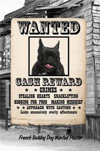 French Bulldog Dog Wanted Poster