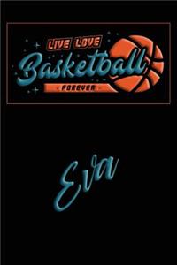 Live Love Basketball Forever Eva