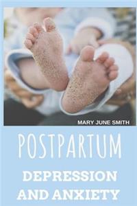 Postpartum Depression and Anxiety