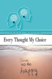 Every Thought My Choice