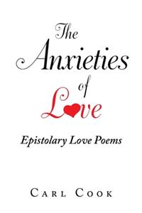 Anxieties of Love: Epistolary Love Poems