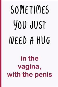 Sometimes You Just Need a Hug
