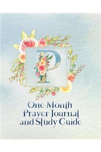 P One Month Prayer Journal and Study Guide